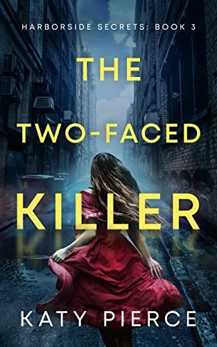 The Twofaced Killer Katy Pierce