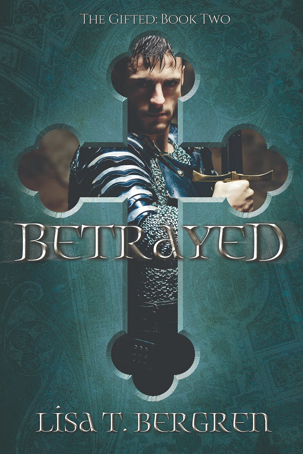 Betrayed The Gifted Book 2 Lisa T Bergren