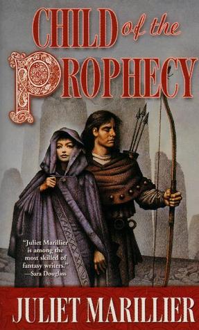 Child Of The Prophecy Juliet Marillier
