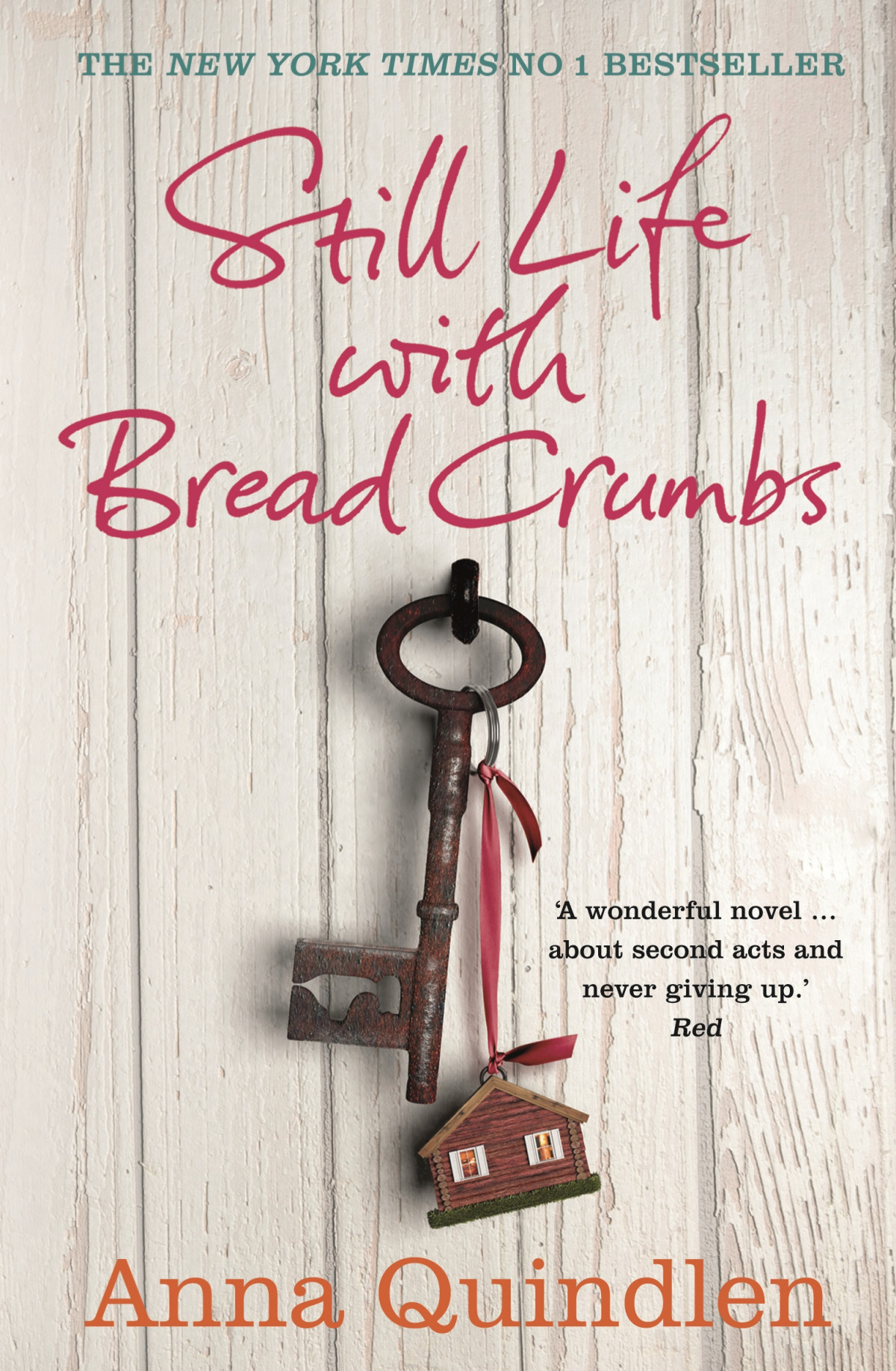 Still Life With Bread Crumbs Anna Quindlen
