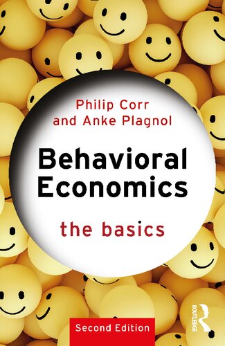 Behavioral Economics The Basics 2nd Philip Corr Anke Plagnol