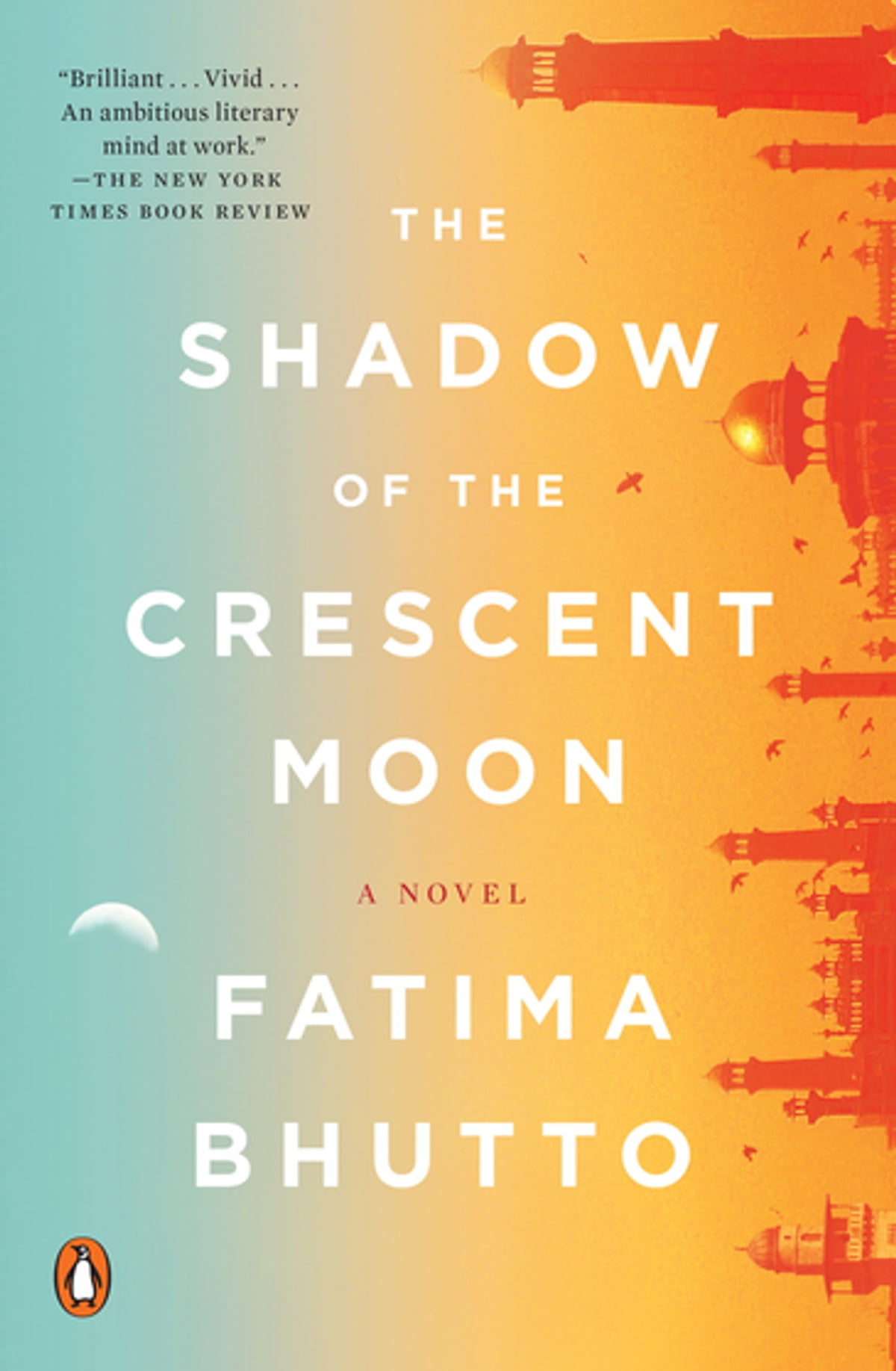 The Shadow Of The Crescent Moon Fatima Bhutto