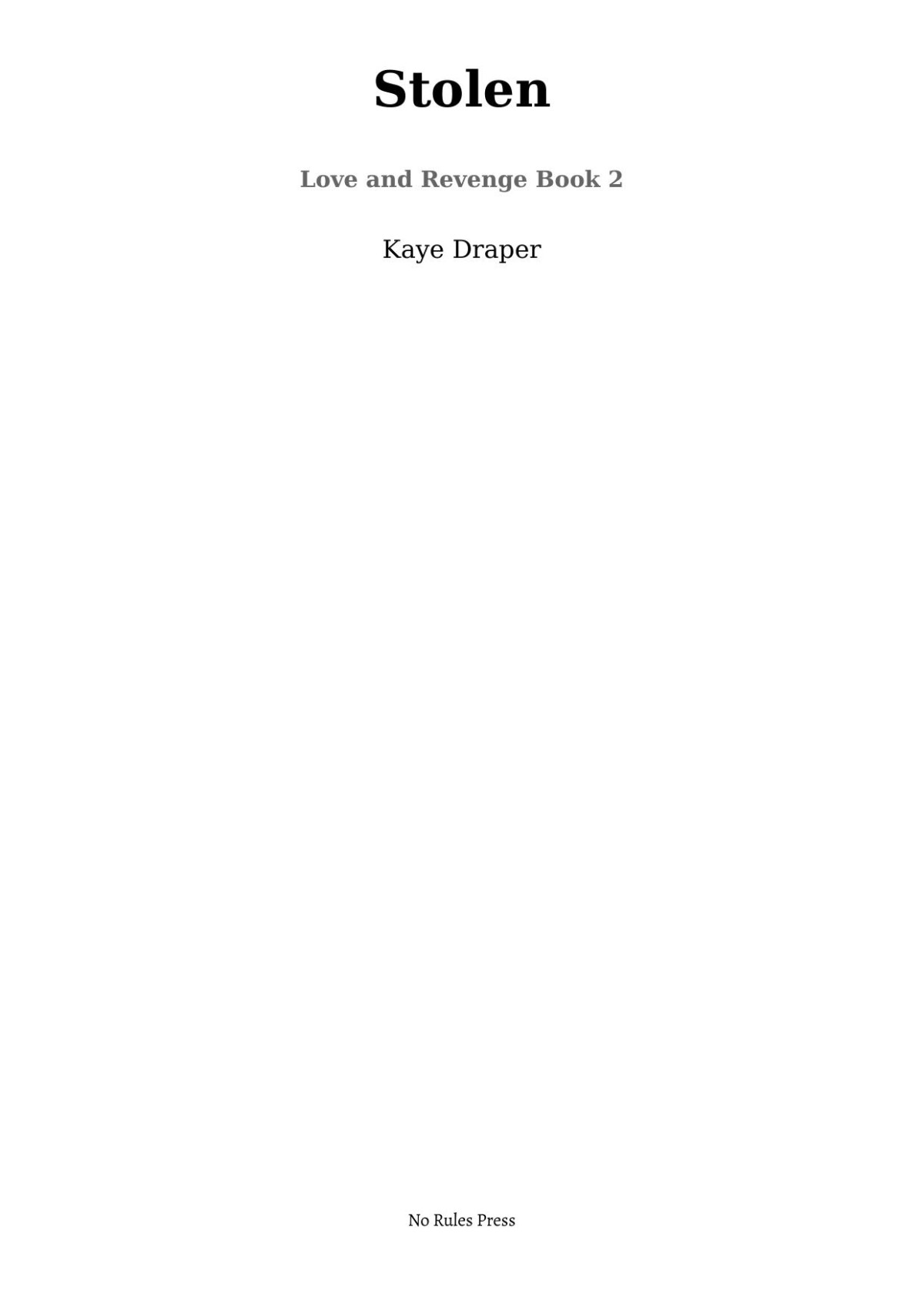 Stolen Love And Revenge Book 2 1st Kaye Draper