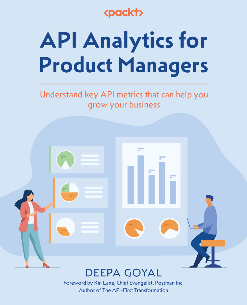 Api Analytics For Product Managers Deepa Goyal
