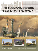 The Russian S300 And S400 Missile Systems 1st Steven J Zaloga