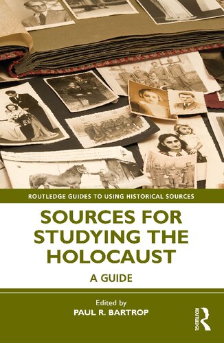 Sources For Studying The Holocaust A Guide Paul R Bartrop