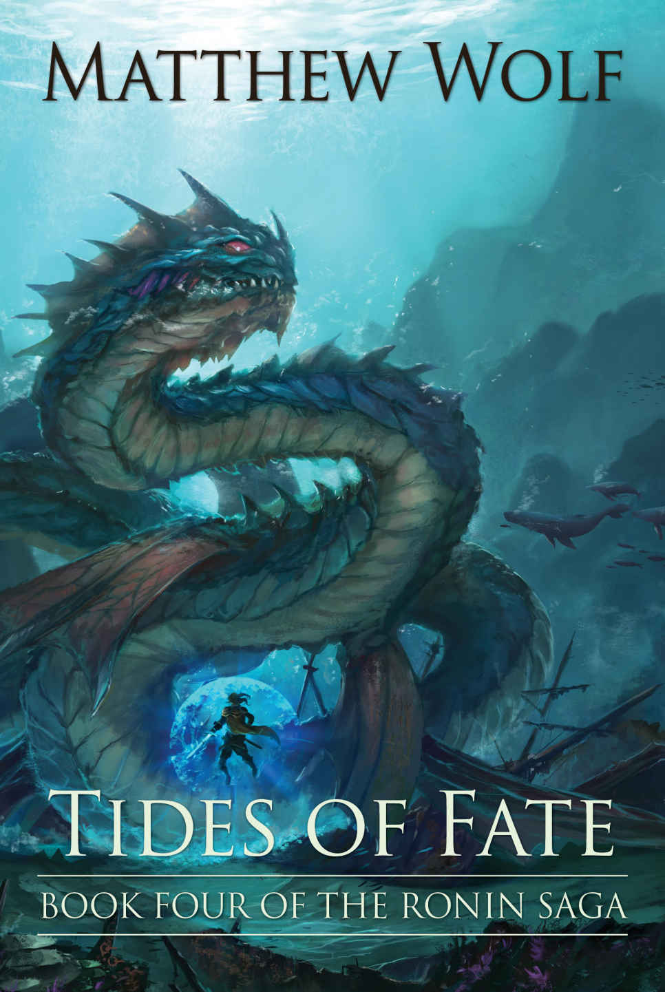 Tides Of Fate The Ronin Saga Book 4 Matthew Wolf
