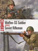 Waffenss Soldier Vs Soviet Rifleman Rostovondon And Kharkov 194243 Chris Mcnab