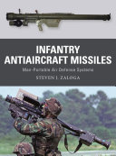 Infantry Antiaircraft Missiles Manportable Air Defense Systems Steven J Zaloga