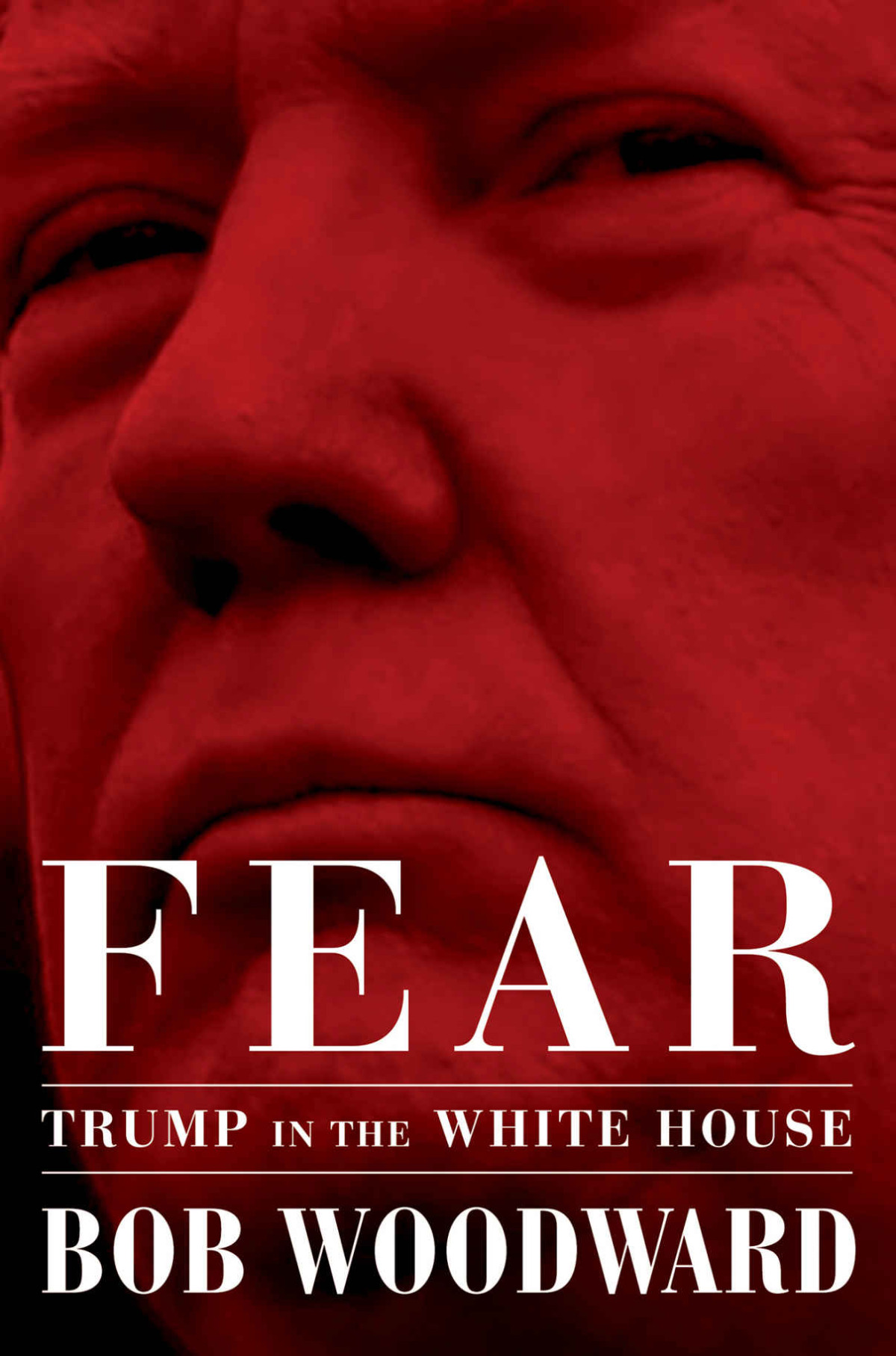 Fear Trump In The White House Bob Woodward