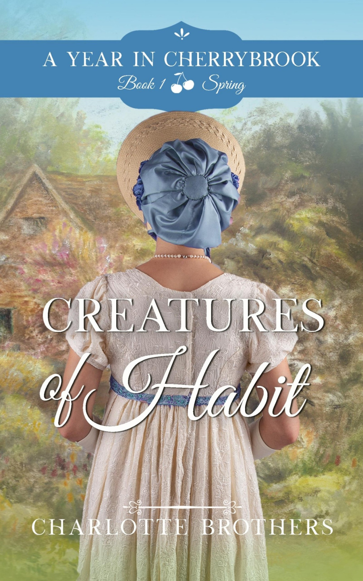 Creatures Of Habit A Year In Cherrybrook Book 1 Charlotte Brothers