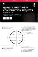 Quality Auditing In Construction Projects A Handbook 1st Edition Abdul Razzak Rumane