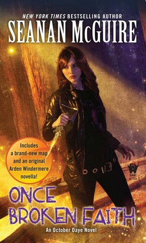 Once Broken Faith October Daye 10 First Paperback Edition Seanan Mcguire