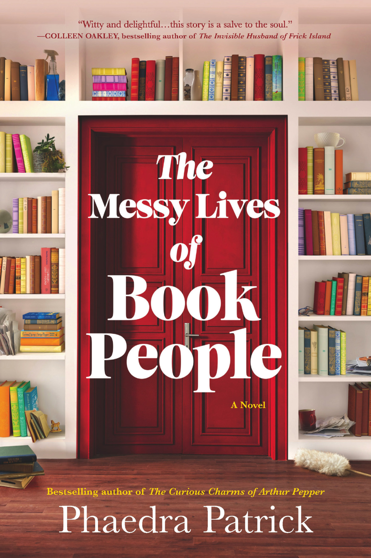 The Messy Lives Of Book People Phaedra Patrick