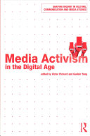 Media Activism In The Digital Age Victor Pickard Guobin Yang