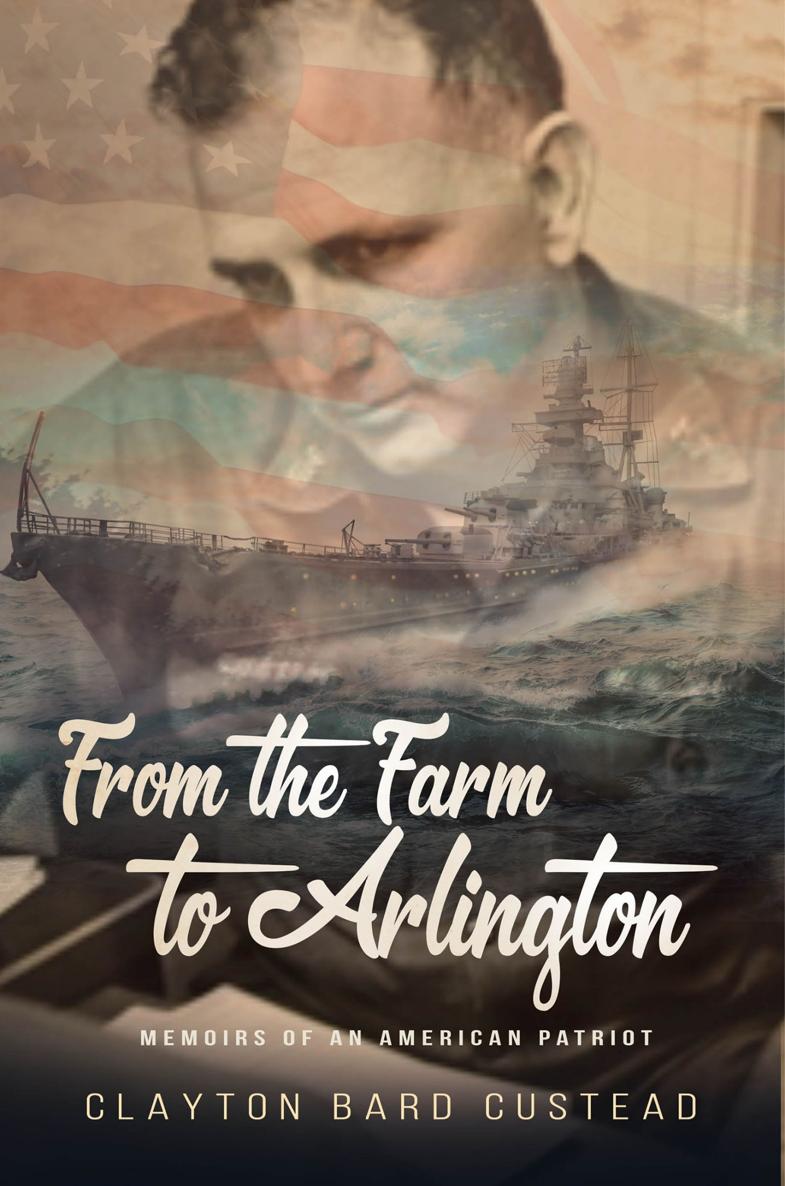 From The Farm To Arlington Clayton Bard Custead