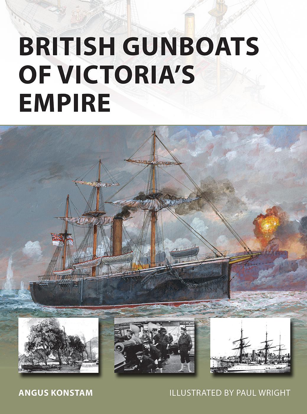 British Gunboats Of Victorias Empire Angus Konstam Paul Wright Illustrator