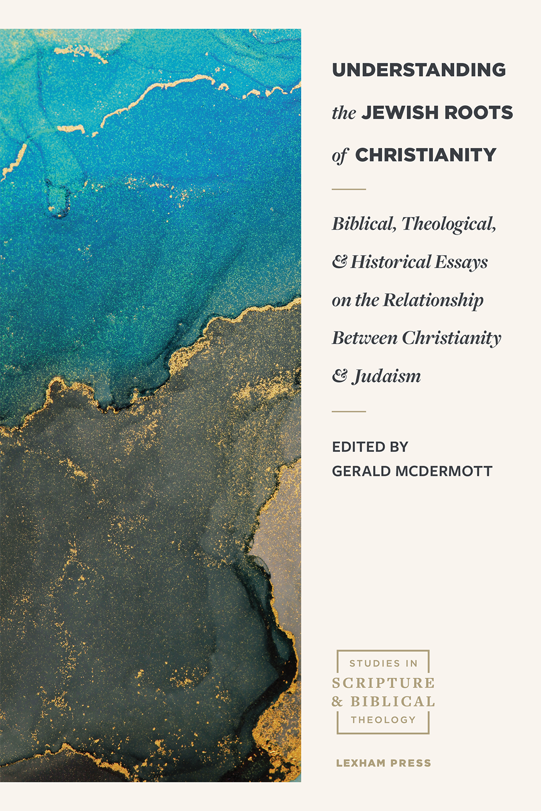 Understanding The Jewish Roots Of Christianity Gerald Mcdermott