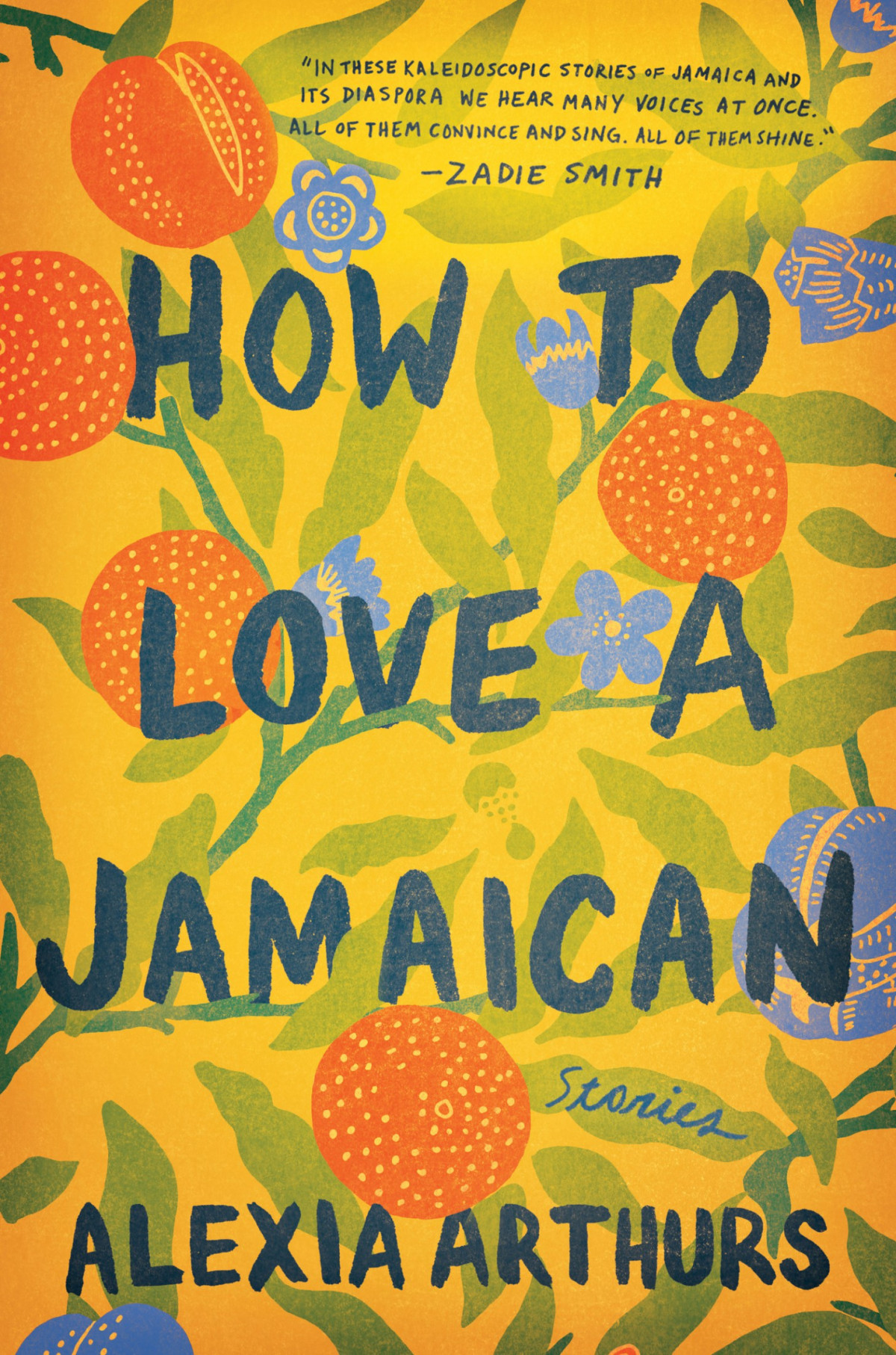 How To Love A Jamaican Alexia Arthurs