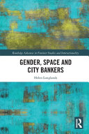 Gender Space And City Bankers Helen Longlands
