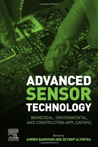 Advanced Sensor Technology Biomedical Environmental And Construction Applications Ahmed Barhoum