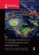 Routledge Handbook Of Football Business And Management 1st Edition Simon Chadwickdaniel Parnellpaul Widdopchristos Anagnostopoulos