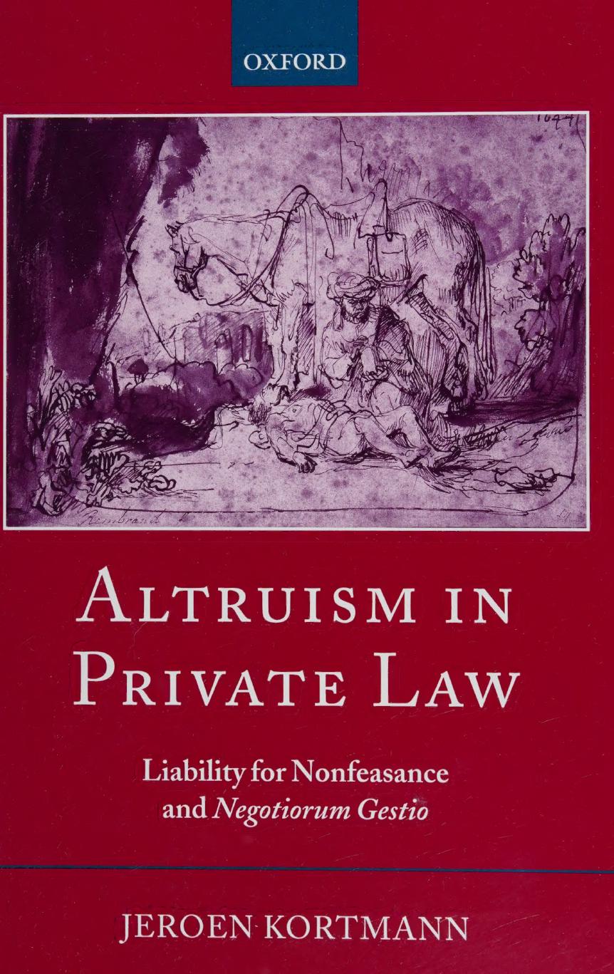 Altruism In Private Law Liability For Nonfeasance And Negotiorum Gestio Jeroen Kortmann