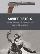 Soviet Pistols Tokarev Makarov Stechkin And Others Leroy Thompson