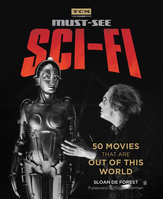 Mustsee Scifi 50 Movies That Are Out Of This World Sloan De Forest