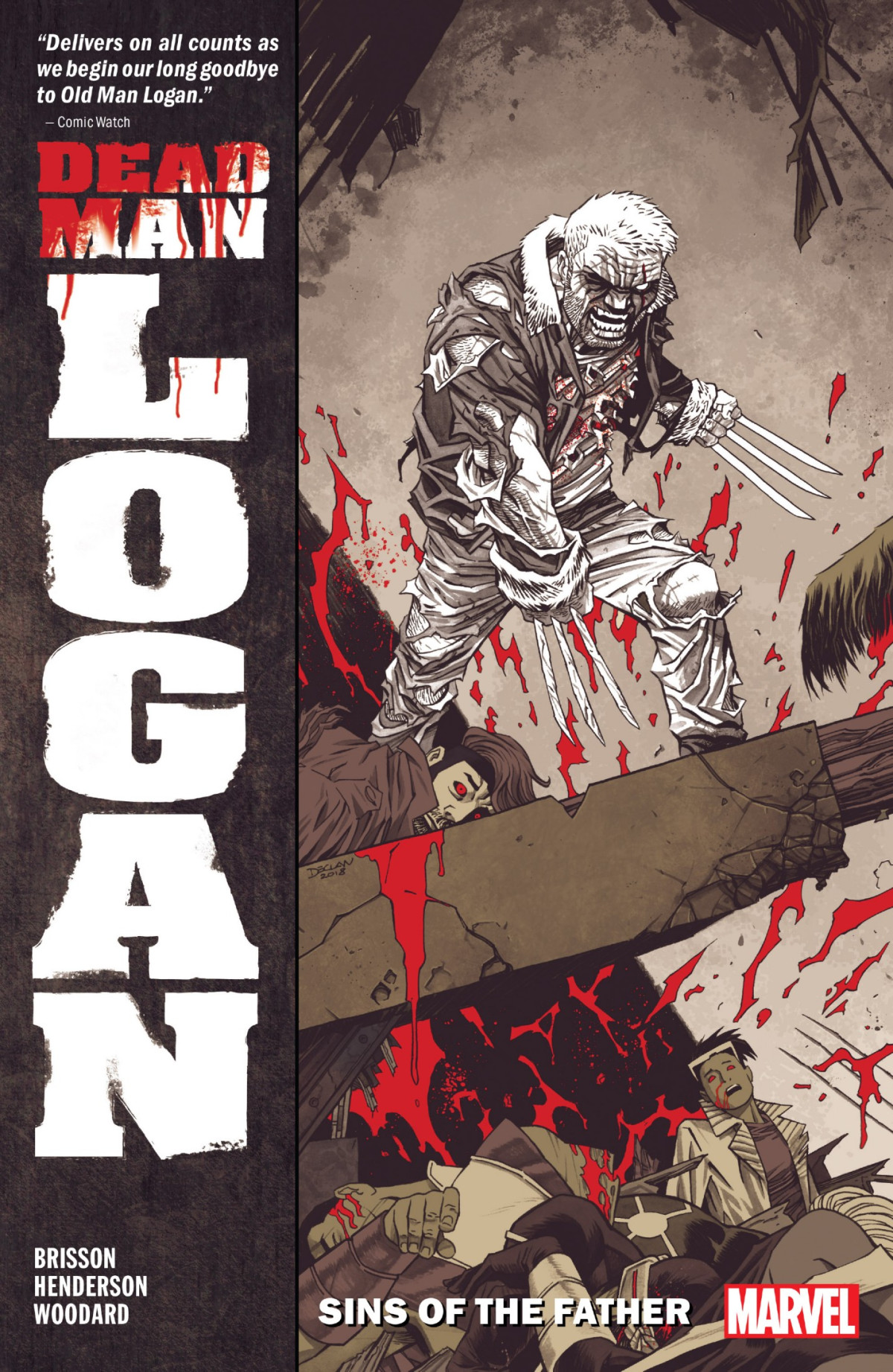 Dead Man Logan 1 Sins Of The Father Part 1 Alan Fine Anthony Gambino C B Cebulski Chris Robinson Jordan D White Matthew Wilson Mike Henderson Nolan Woodard Skottie Young Superlog Tradd Moore