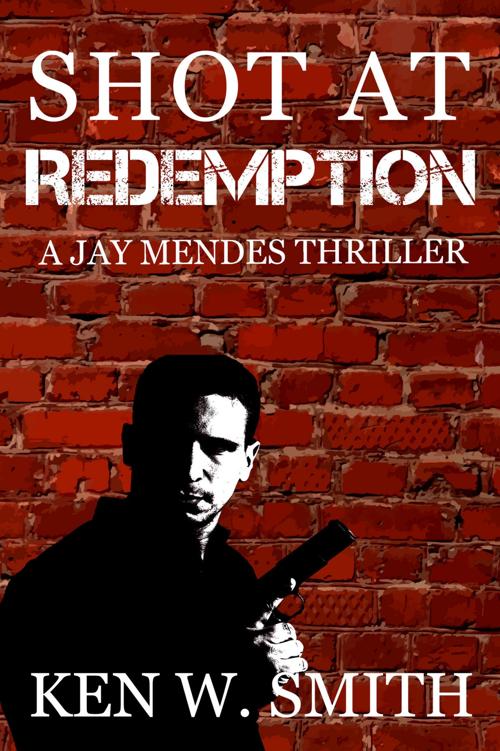 Shot At Redemption Ken W Smith