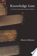 Knowledge Lost Martin Mulsow