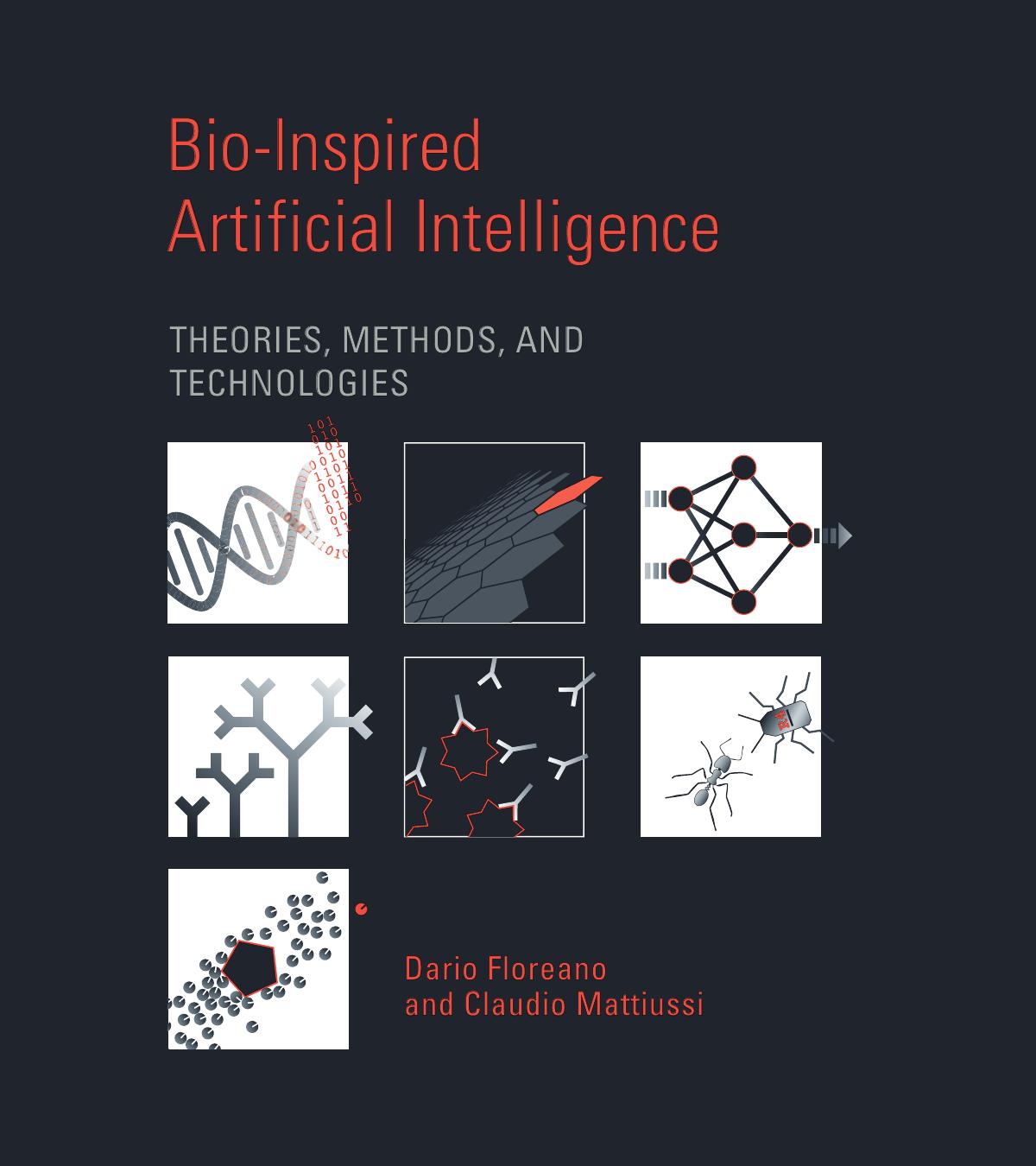 Bioinspired Artificial Intelligence Theories Methods And Technologies Dario Floreano Claudio Mattiussi
