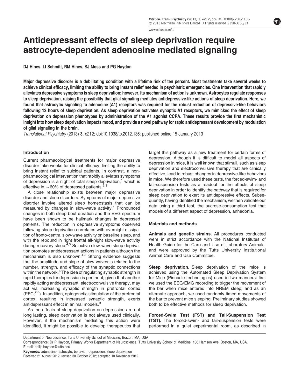 Antidepressant Effects Of Sleep Deprivation Require Astrocytedependent Adenosine Mediated Signaling D J Hines L I Schmitt R M Hines S J Moss P G Haydon