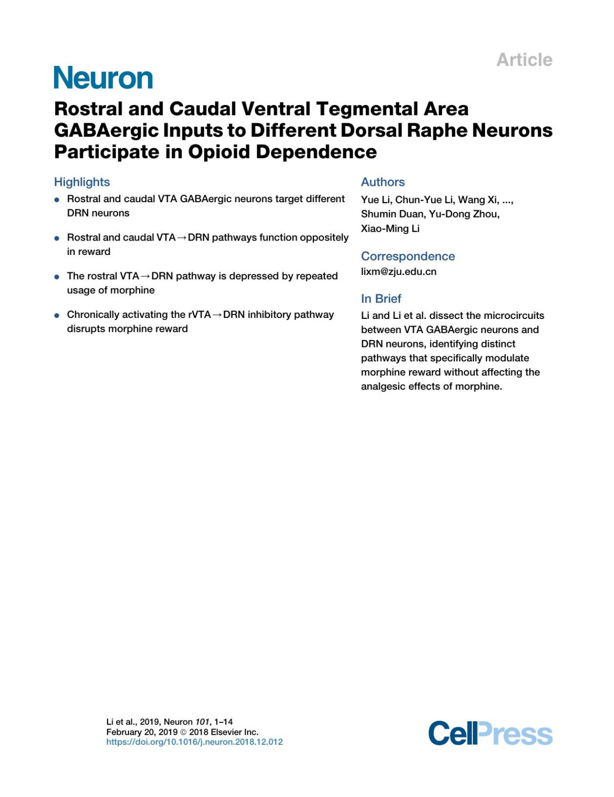 Rostral And Caudal Ventral Tegmental Area Gabaergic Inputs To Different Dorsal Raphe Neurons Participate In Opioid Dependence Yue Li Chunyue Li Wang Xi Sen Jin Zuohang Wu Ping Jiang Ping Dong Xiaobin He Fuqiang Xu Shumin Duan Yudong Zhou Xiaoming Li