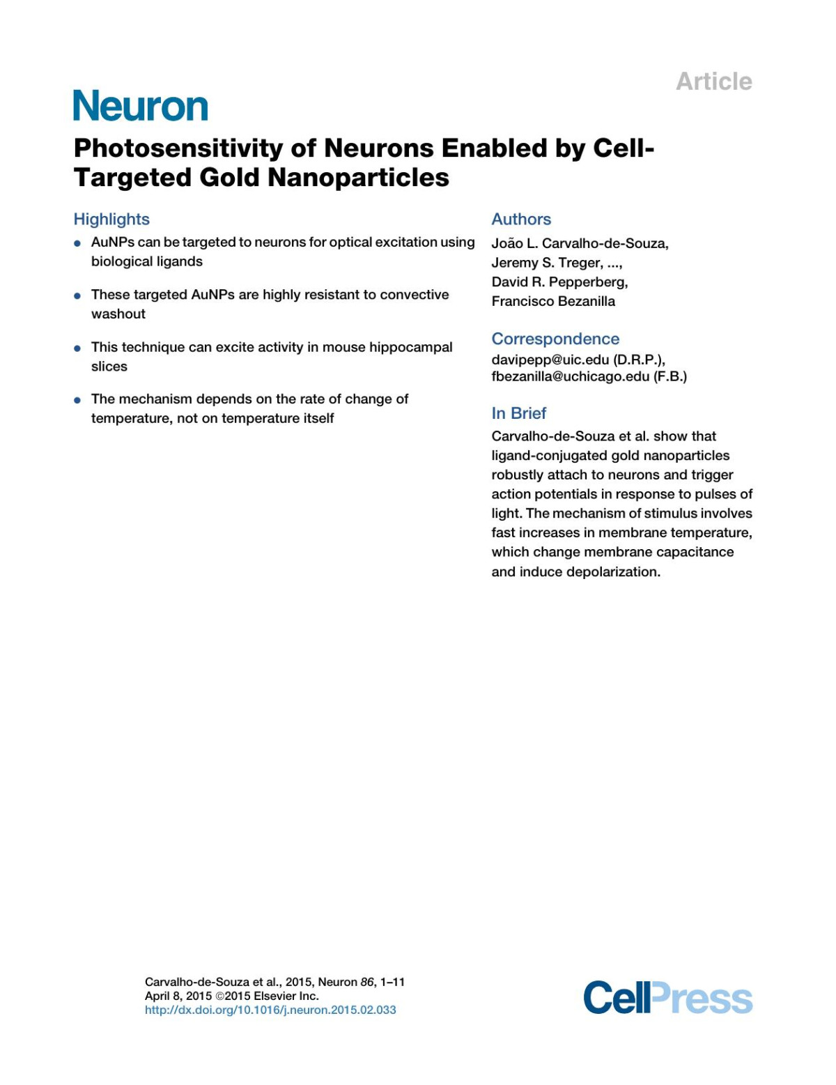 Photosensitivity Of Neurons Enabled By Celltargeted Gold Nanoparticles Jool Carvalhodesouza Jeremys Treger Bobo Dang Stephenbh Kent Davidr Pepperberg Francisco Bezanilla