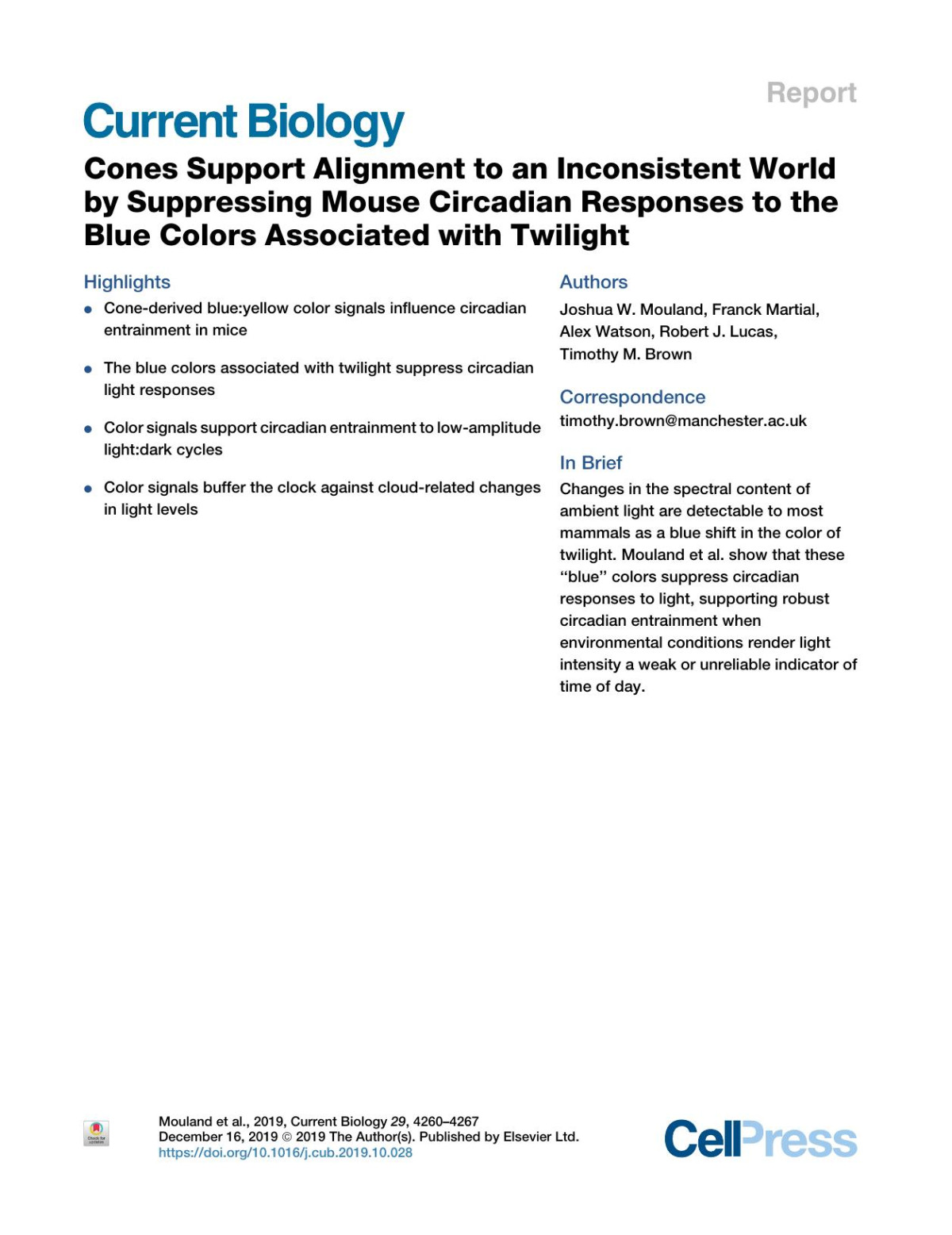 Cones Support Alignment To An Inconsistent World By Suppressing Mouse Circadian Responses To The Blue Colors Associated With Twilight Joshuaw Mouland Franck Martial Alex Watson Robertj Lucas Timothym Brown