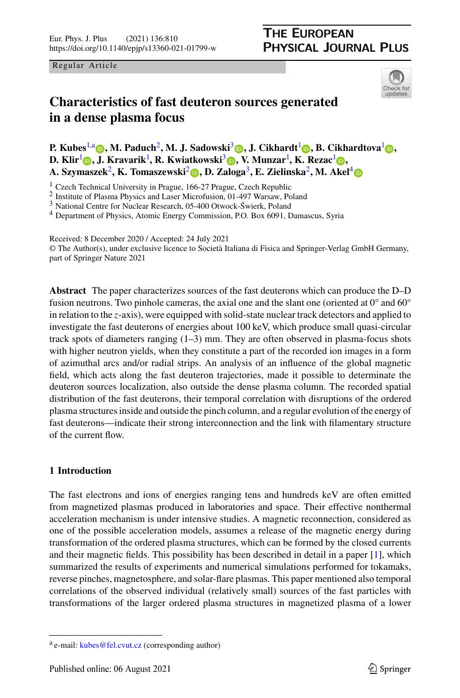 Characteristics Of Fast Deuteron Sources Generated In A Dense Plasma Focus P Kubes M Paduch M J Sadowski J Cikhardt B Cikhardtova D Klir J Kravarik R Kwiatkowski V Munzar K Rezac A Szymaszek K Tomaszewski D Zaloga E Zielinska M Akel