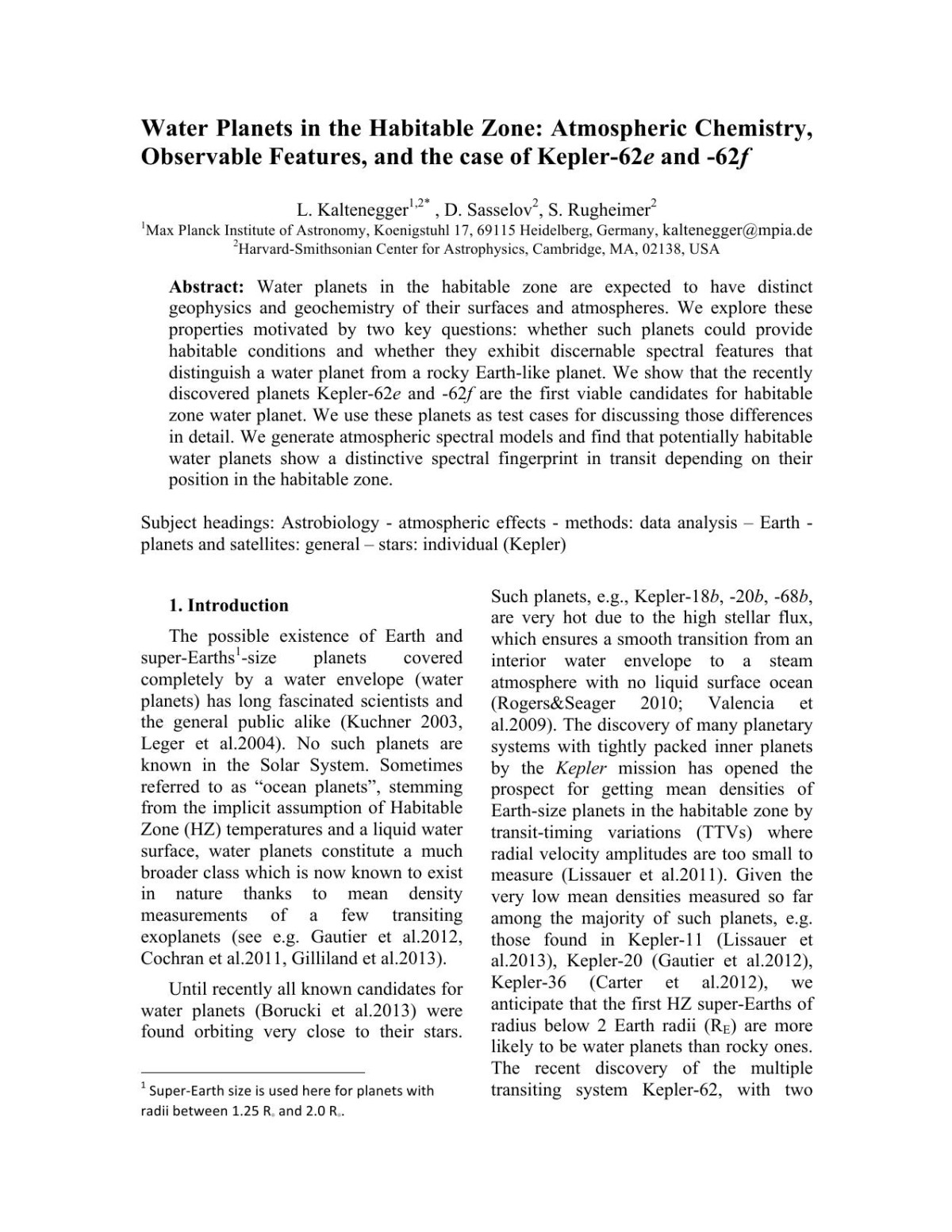 Water Planets In The Habitable Zone Atmospheric Chemistry Observable Features And The Case Of Kepler62e And 62f Lisa Kaltenegger