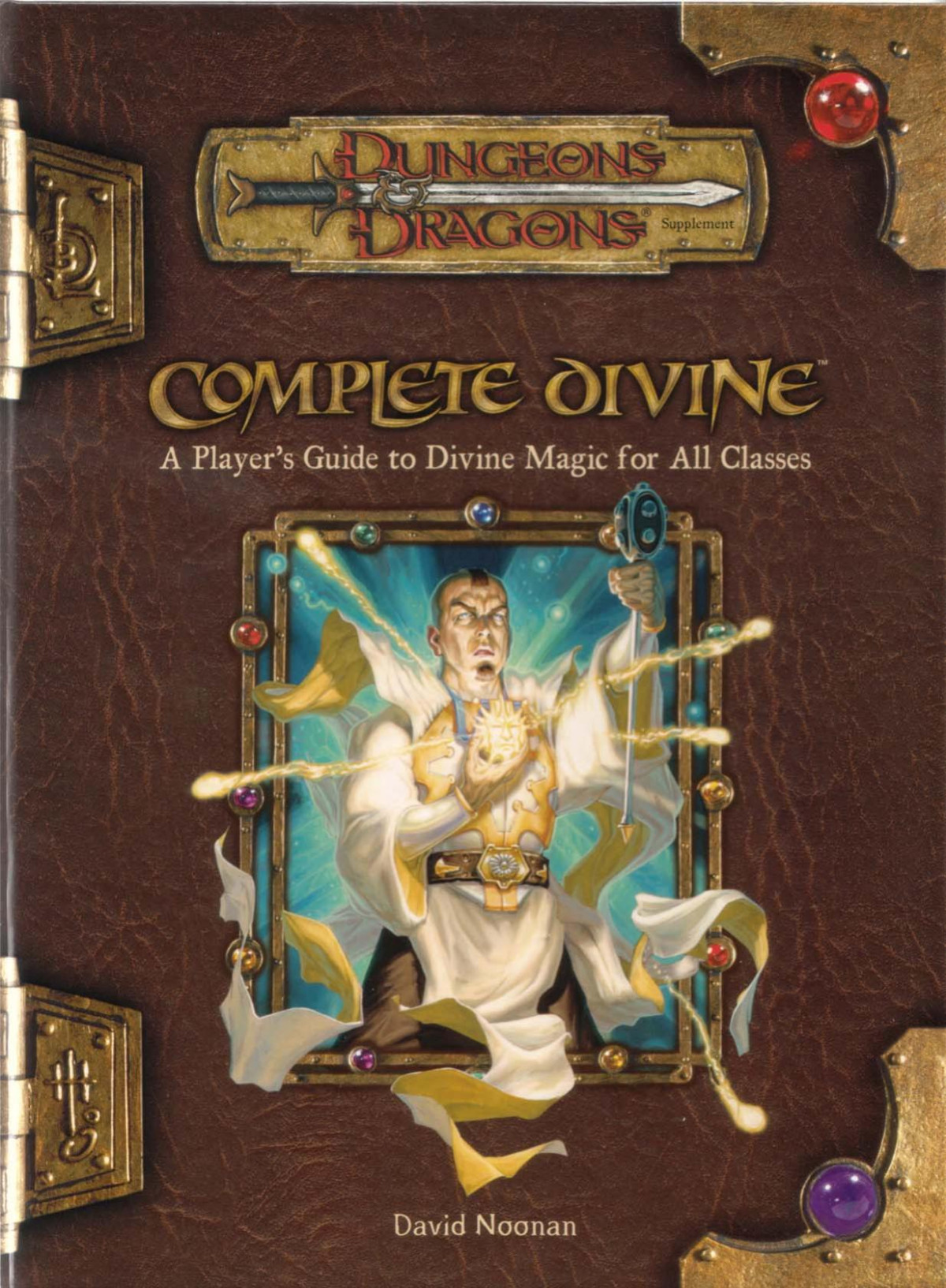 Complete Divine Divine Magic For All Classes David Noonan