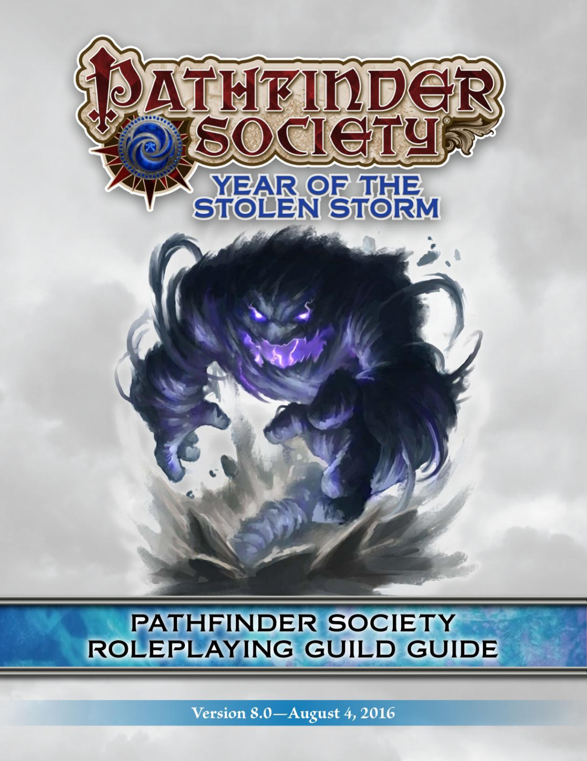 Guide To Pathfinder Society Roleplaying Guild Guide Version 80 Year Of The Stolen Storm Mike Brock