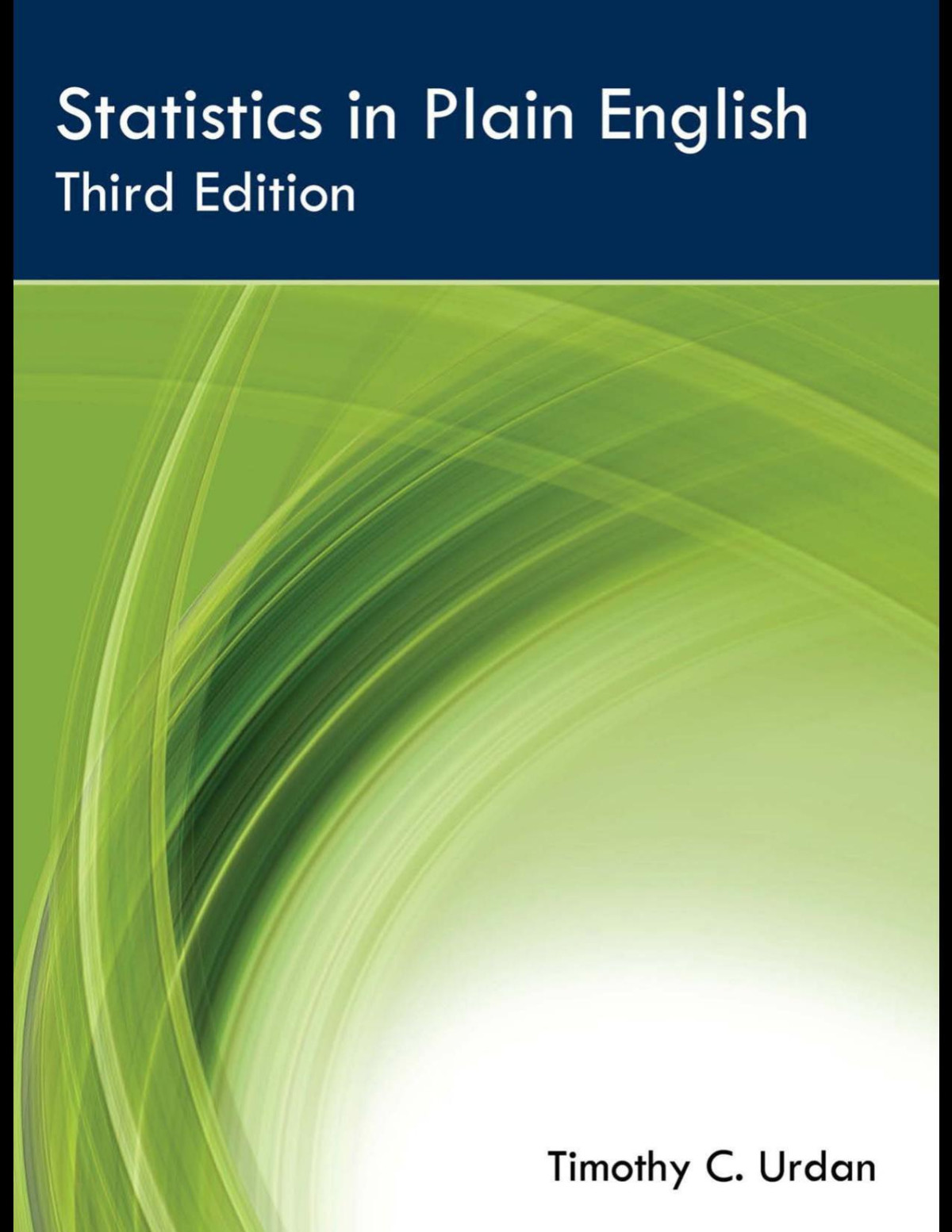 Statistics In Plain English Third Edition Timothy C Urdan