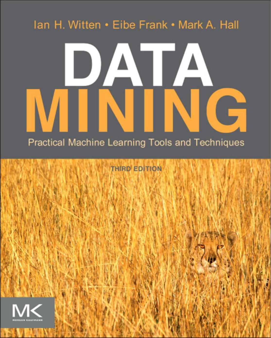 Data Mining Practical Machine Learning Tools And Techniques Ian H Witten
