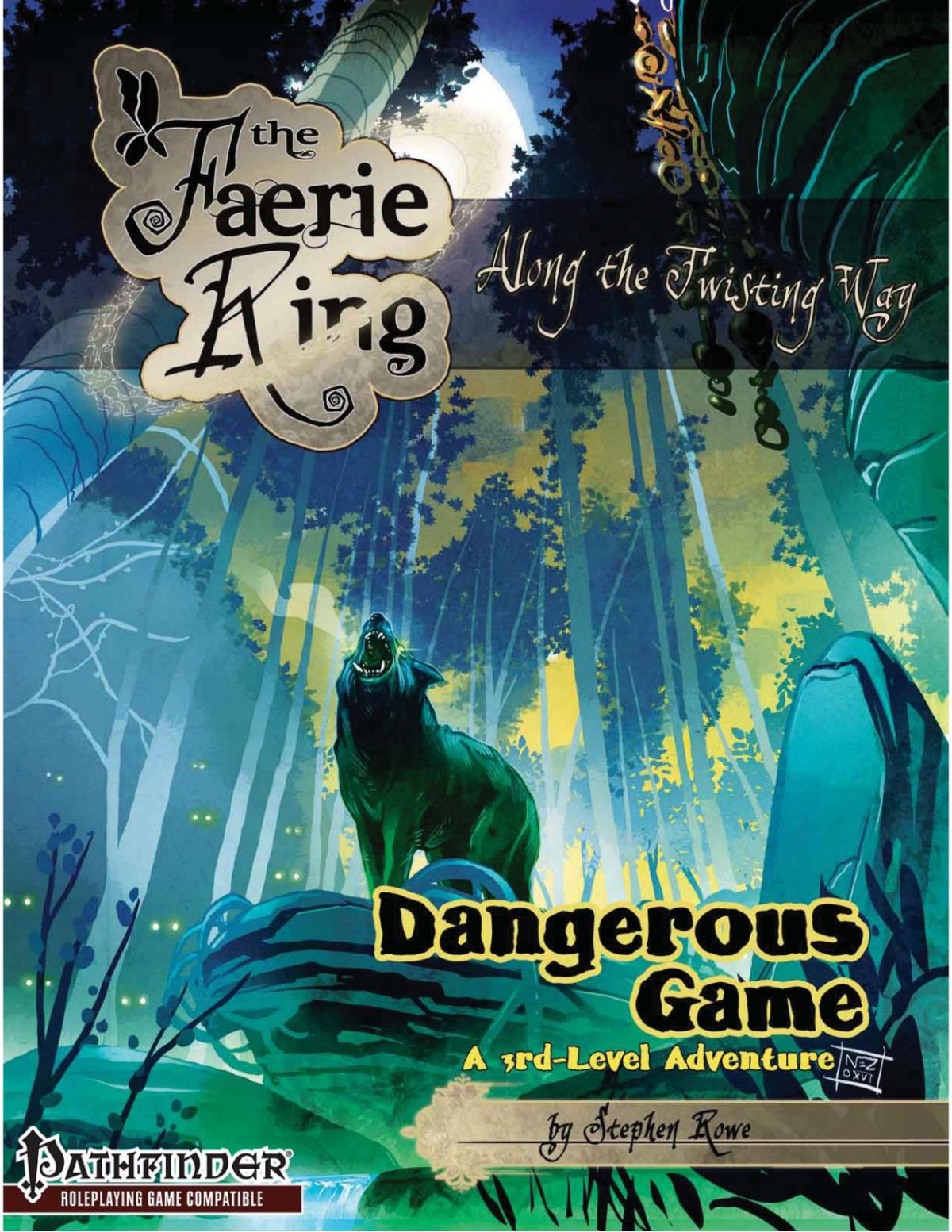 Dangerous Game The Faerie Ring Along The Twisting Way Pfrpg Compatible Stephen Rowe