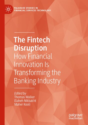 The Fintech Disruption How Financial Innovation Is Transforming The Banking Industry Thomas Walker