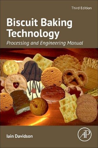 Biscuit Baking Technology Processing And Engineering Manual 3rd Edition 3rd Iain Davidson