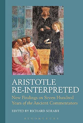 Aristotle Reinterpreted New Findings On Seven Hundred Years Of The Ancient Commentators Richard Sorabjieditor