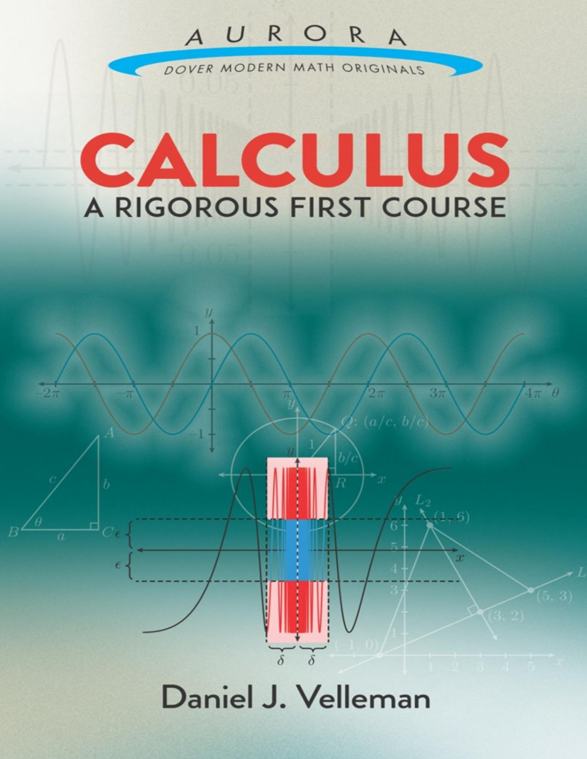 Calculus A Rigorous First Course Daniel J Velleman