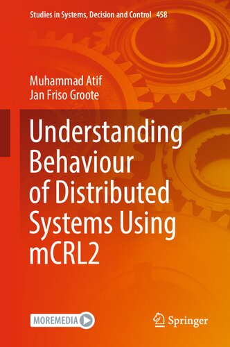 Understanding Behaviour Of Distributed Systems Using Mcrl2 1st Muhammad Atif