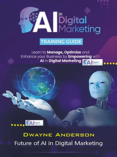 Ai In Digital Marketing Training Guide Dwayne Anderson